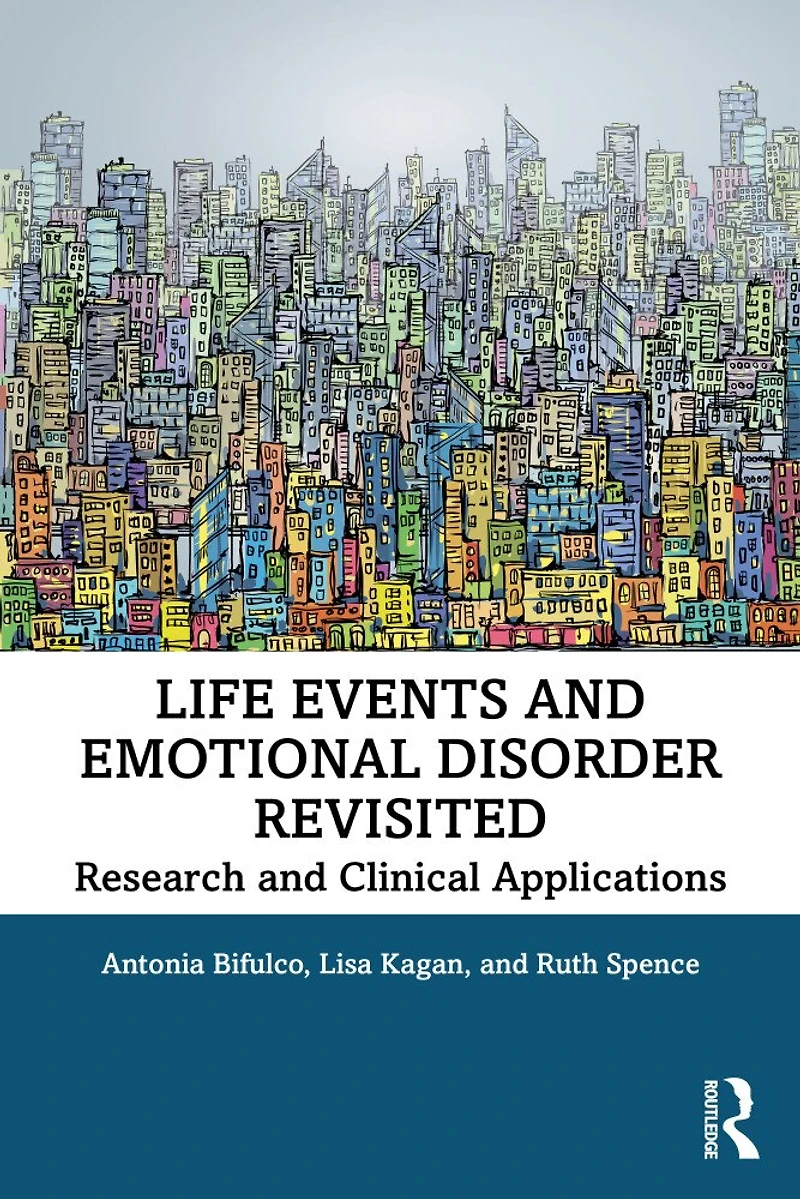 Life Events And Emotional Disorder Revisited: Research Clinical Applications