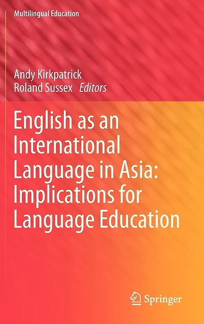 English as an International Language Asia: Implications for Education