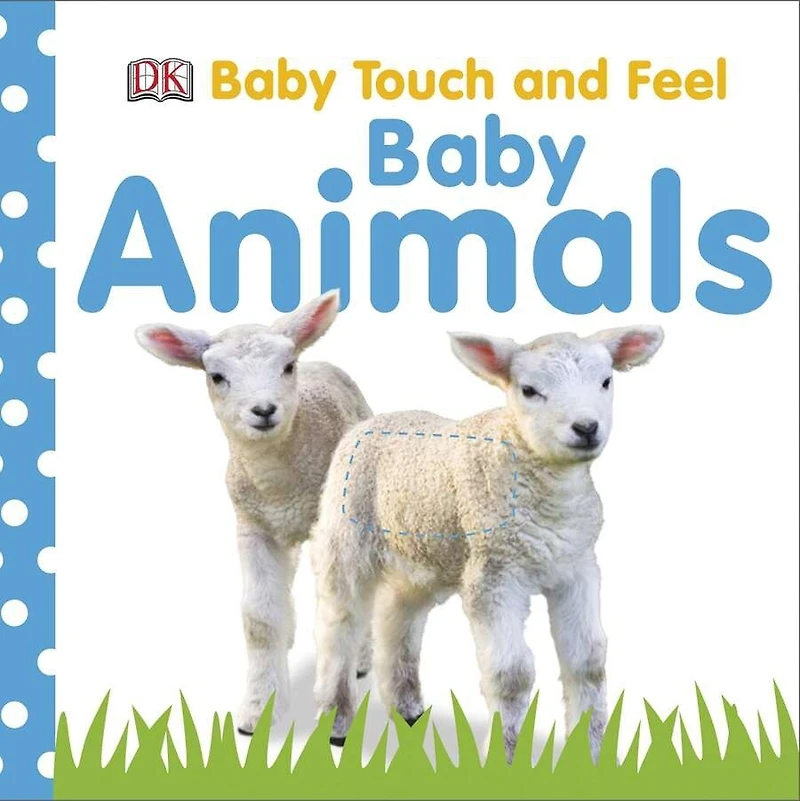 Baby Touch and Feel Baby Animals: An Interactive Little Ones Board Book