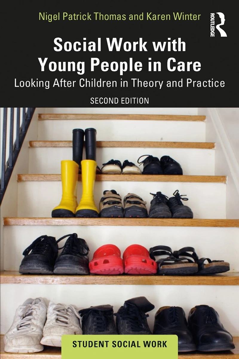 Social Work with Young People Care: Looking After Children Theory and Practice