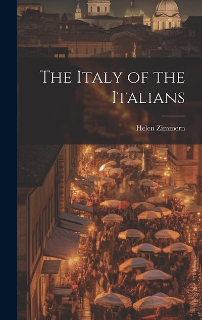 The Italy of the Italians