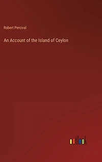 An Account of the Island of Ceylon