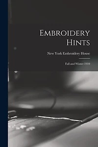 Embroidery Hints: Fall and Winter 1910