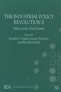the Industrial Policy Revolution II: Africa Twenty-first Century