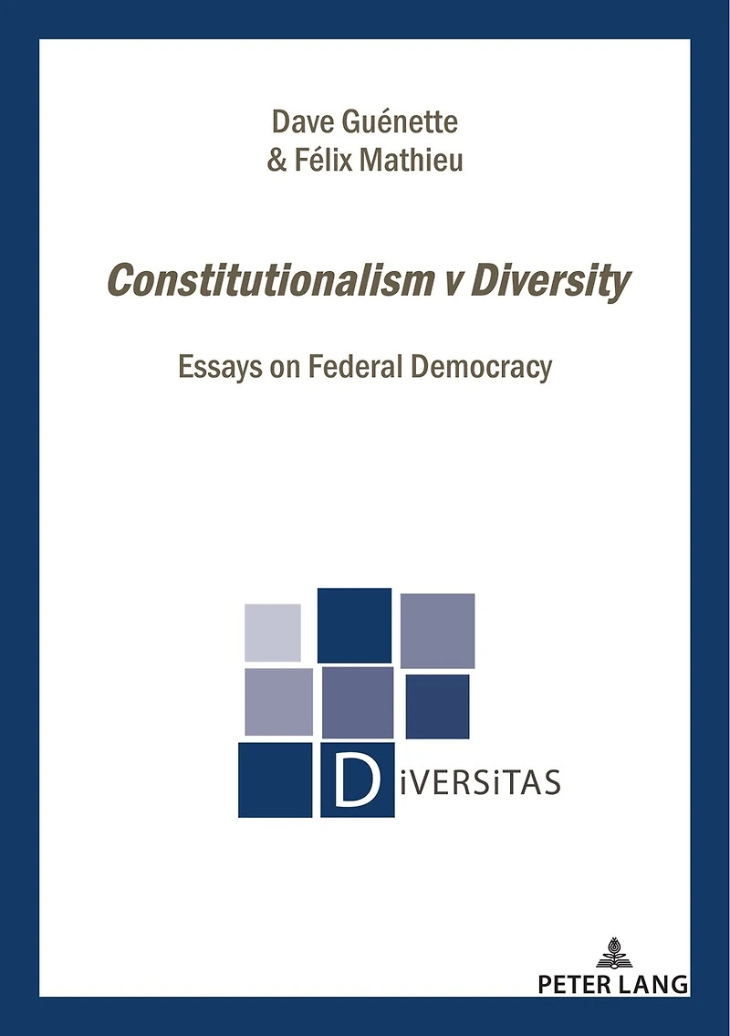 Constitutionalism v Diversity: Essays on Federal Democracy