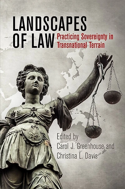 Landscapes of Law: Practicing Sovereignty in Transnational Terrain