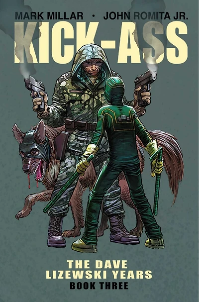 Kick-Ass: The Dave Lizewski Years Book Three