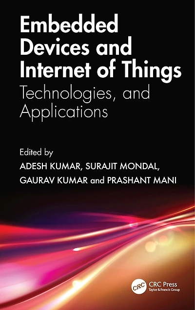 Embedded Devices and Internet of Things: Technologies, Applications