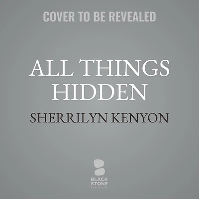 All Things Hidden