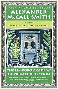 the Limpopo Academy of Private Detection: More from No. 1 Ladies' Detective Agency