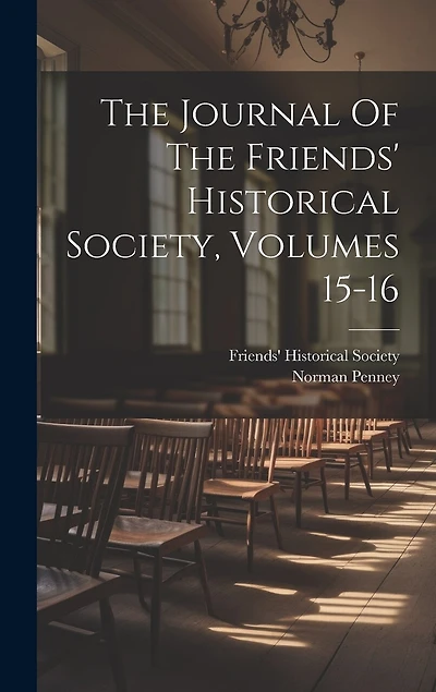 The Journal Of The Friends' Historical Society