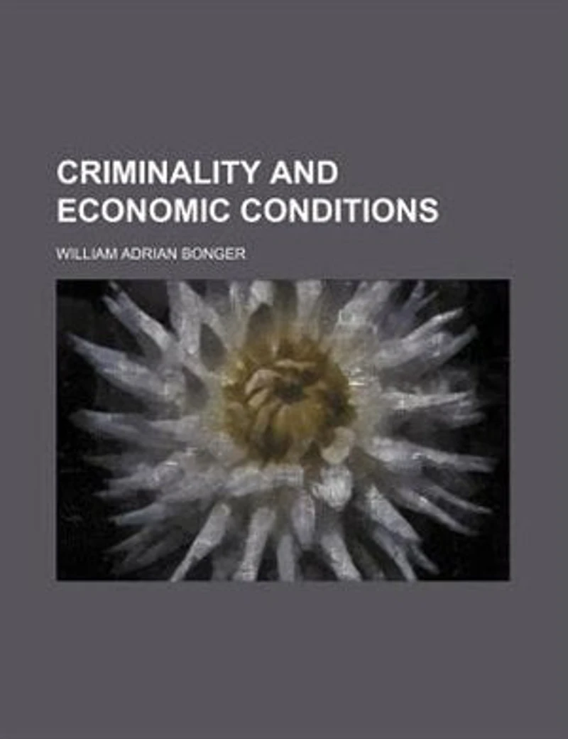 Criminality And Economic Conditions