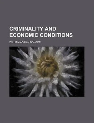 Criminality And Economic Conditions