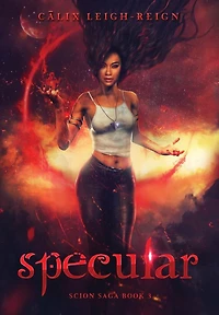 Specular: Scion Saga Book 3