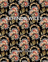 Kehinde Wiley: Saint Louis