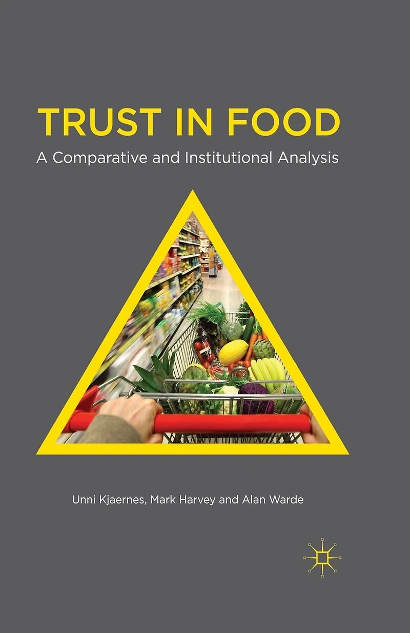 Trust Food: A Comparative and Institutional Analysis