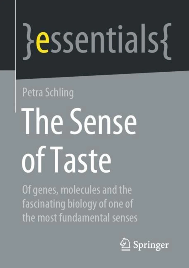 the Sense of Taste: genes, molecules and fascinating biology one most fundamental senses