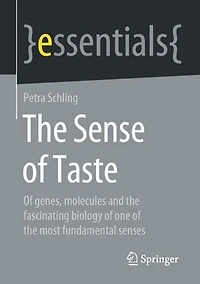 the Sense of Taste: genes, molecules and fascinating biology one most fundamental senses