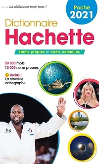 Dictionnaire Hachette encyclopédique de poche 2021 : noms propres et communs 50.000 mots, 10.000