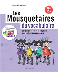 Les mousquetaires du vocabulaire: des exercices variés et amusants pour enrichir son vocabulaire : cahier 2, 5e année