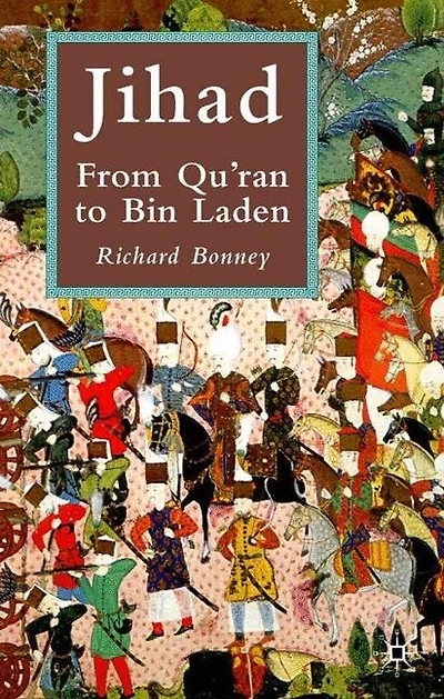 Jih?d: From Qur'?n To Bin Laden