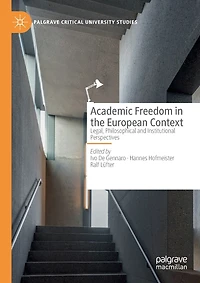 Academic Freedom in the European Context: Legal, Philosophical and Institutional Perspectives