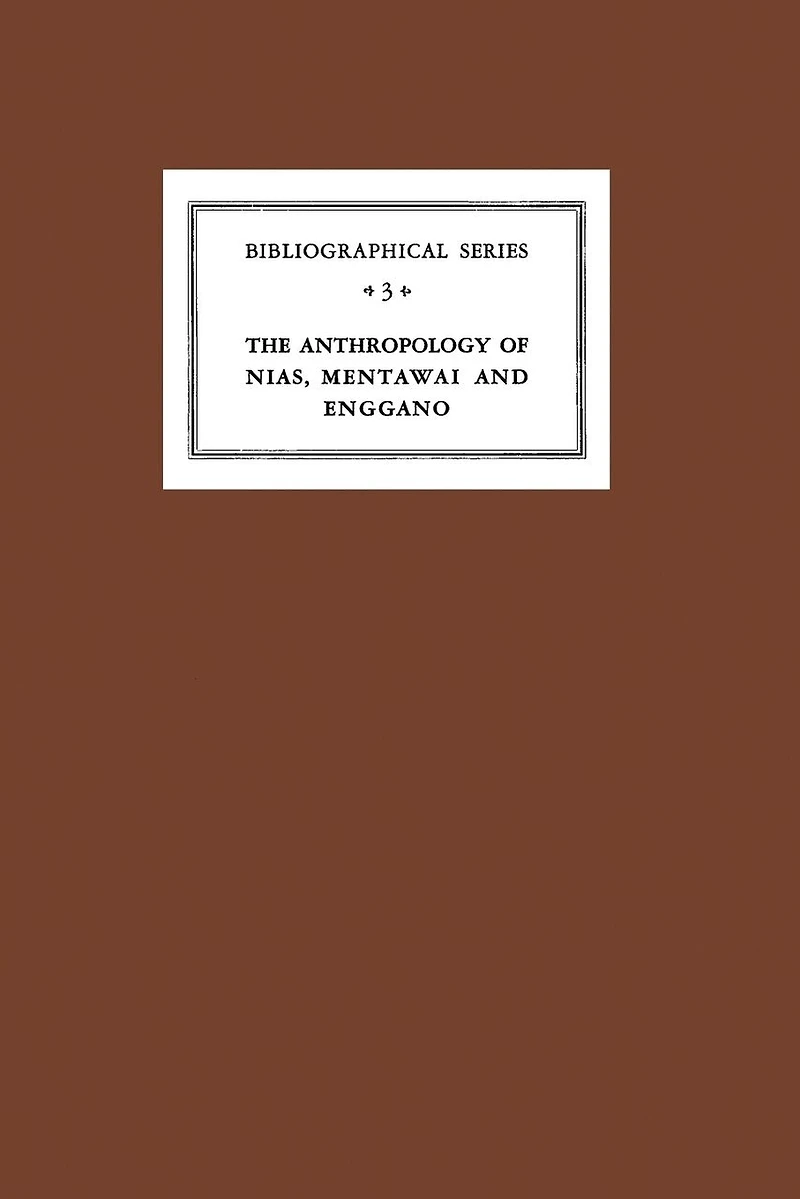 Critical Survey of Studies on the Anthropology Nias, Mentawei and Enggano