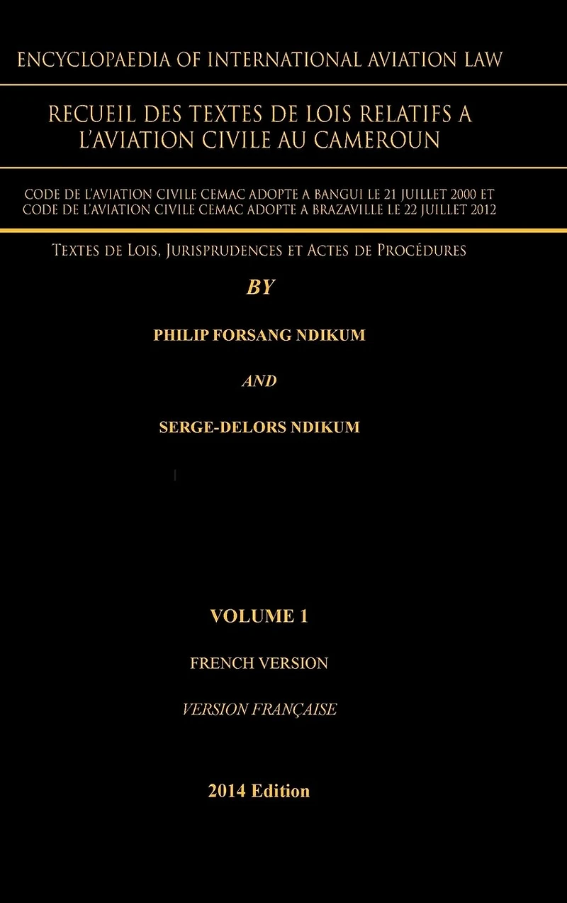 Encyclopaedia Of International Aviation Law: Recueil Des Textes De Lois Relatifs A