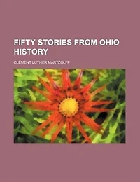 Fifty Stories From Ohio History