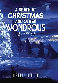 A Death at Christmas And Other Wondrous Events