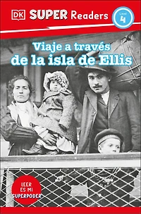 DK Super Readers Level 4 Viaje a travÃ©s de la isla Ellis (Journey Through Island)