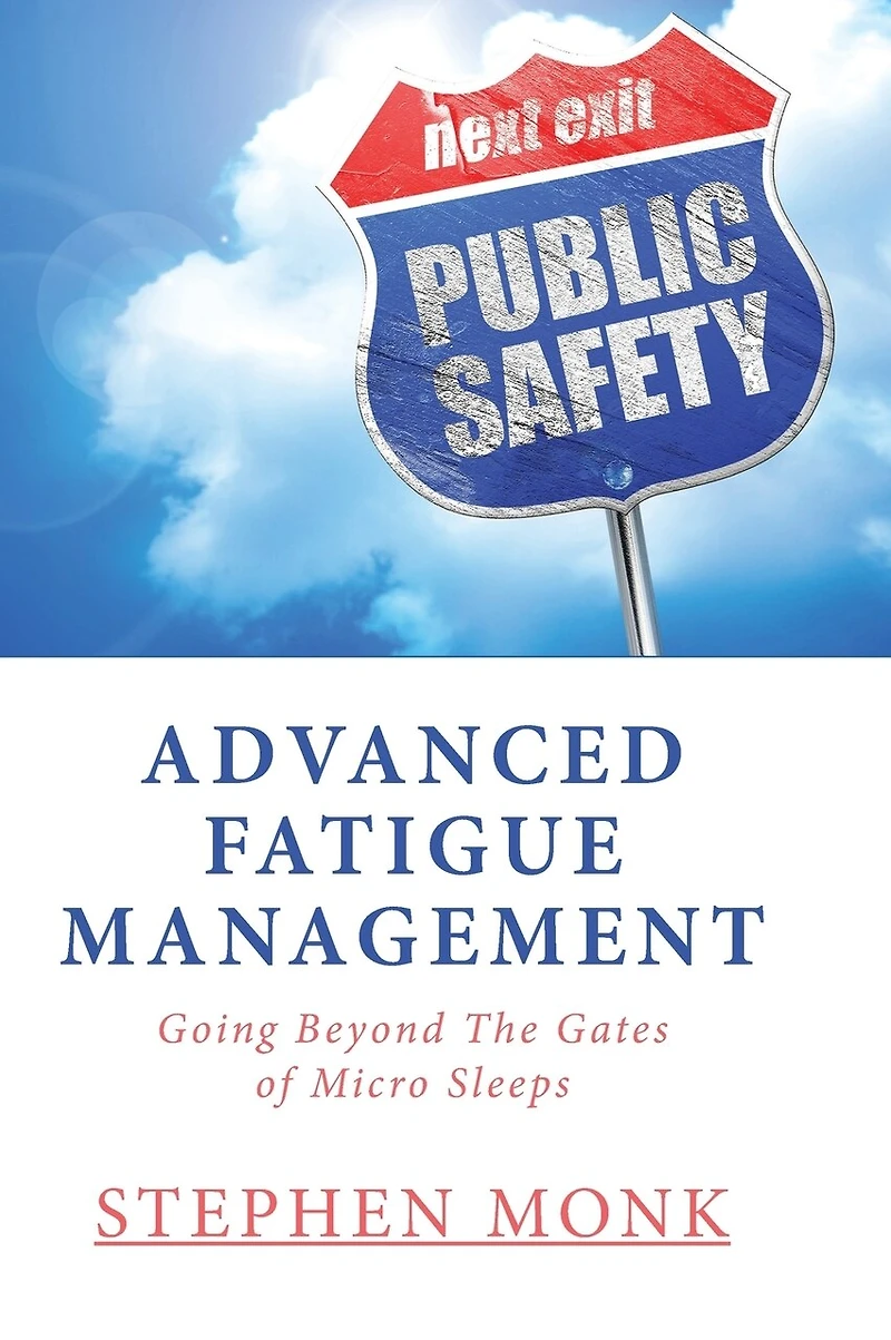 Advanced Fatigue Management: Going Beyond The Gates of Micro Sleeps