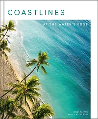 Coastlines: At The Water's Edge