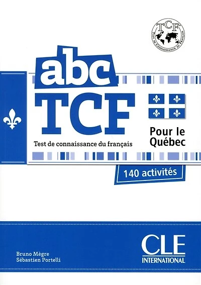 Abc TCF: test de connaissance du français, pour le Québec