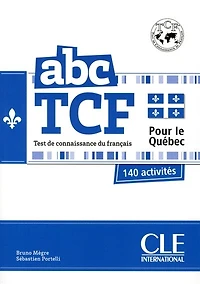 Abc TCF: test de connaissance du français, pour le Québec