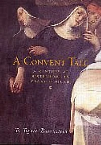 A Convent Tale: Century of Sisterhood Spanish Milan