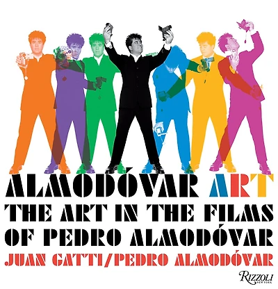 Almodóvar Art: The Art in the Films of Pedro Almodóvar