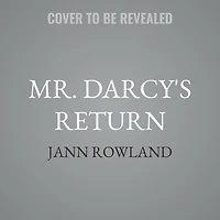 Mr. Darcy's Return
