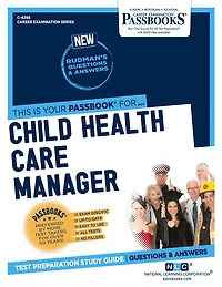 Child Health Care Manager (C-4298): Passbooks Study Guide