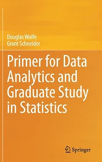 Primer for Data Analytics and Graduate Study Statistics