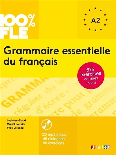 Grammaire essentielle du français A1-A2