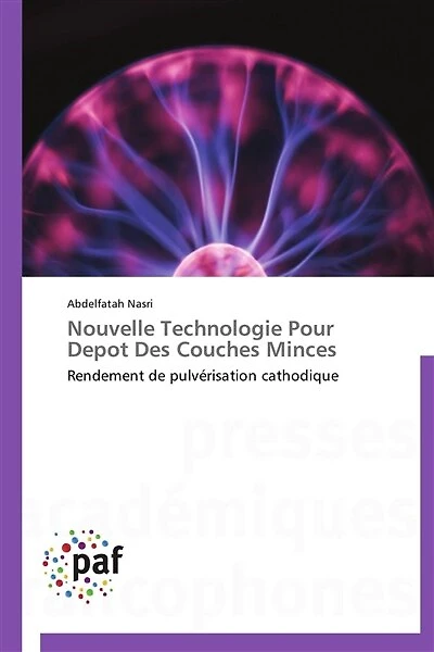 Nouvelle technologie pour depot des couches minces