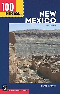 100 Hikes in New Mexico: 3rd Edition