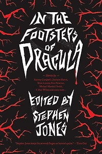 In The Footsteps Of Dracula: Tales Of The Un-dead Count