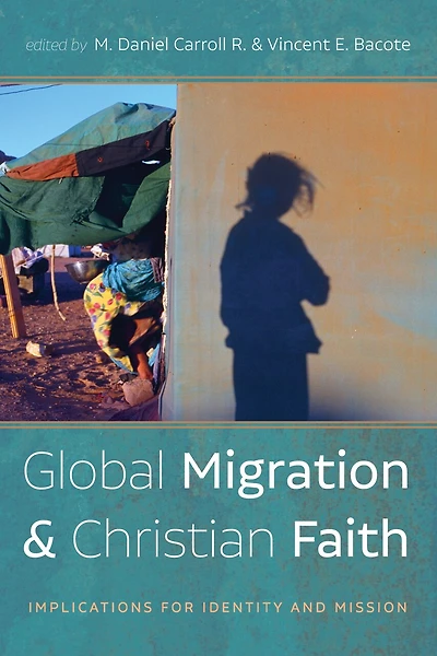 Global Migration and Christian Faith: Implications for Identity Mission