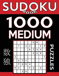 Sudoku Book 1,000 Medium Puzzles: Sudoku Puzzle Book With Only One Level of Difficulty