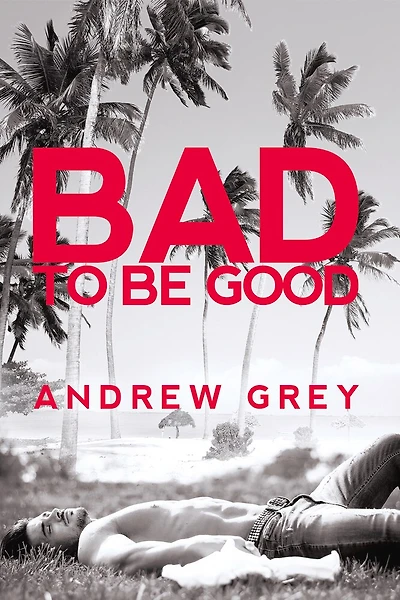 Bad to Be Good