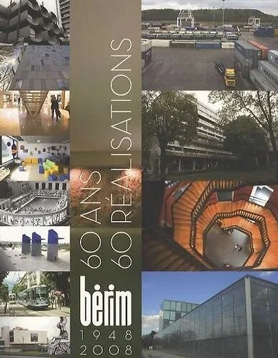 Bérim : 60 ans, 60 réalisations: 60 ans, 60 réalisations