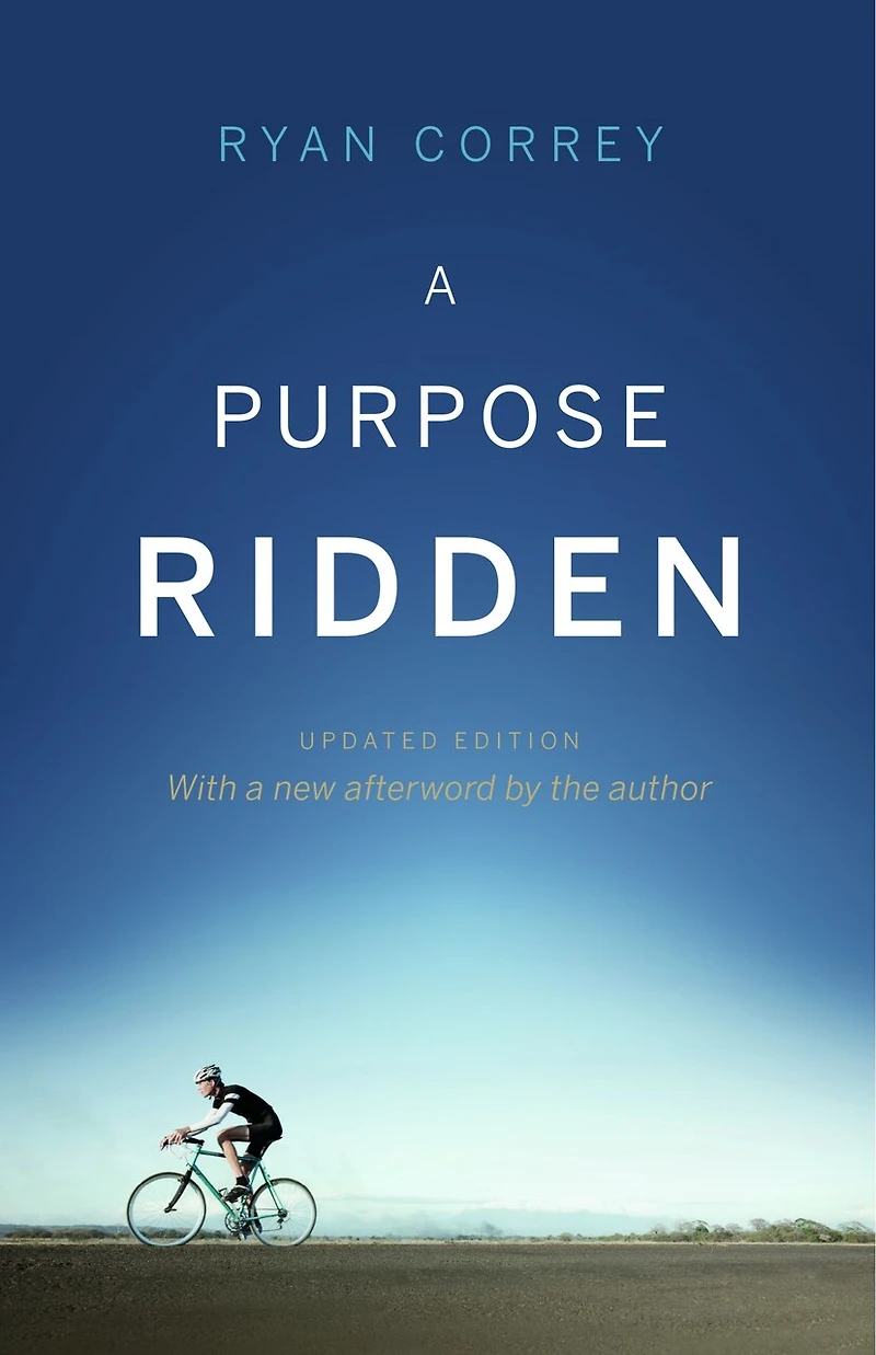 A Purpose Ridden - Updated Edition