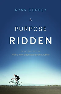 A Purpose Ridden - Updated Edition